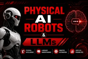 physical AI robots LLMs