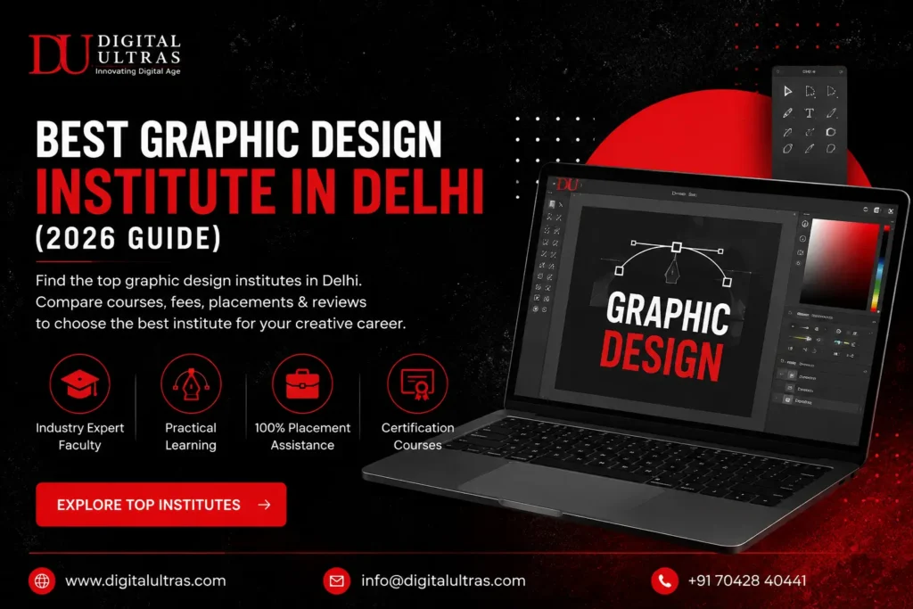 Best Graphic Design Institute in Delhi 2026 Guide